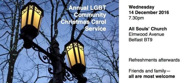 Annual LGBT Community Carol Service - 7:30 PM, 14 December, All Souls Church, Elmwood Avenue, Belfast